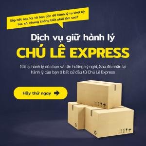 Chú Lê Express chuyên moving and storage for students!