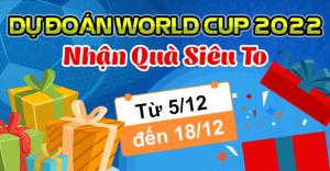Dự đoán World cup 2022- Nhận quà siêu to chỉ có tại Vnsupermark.com